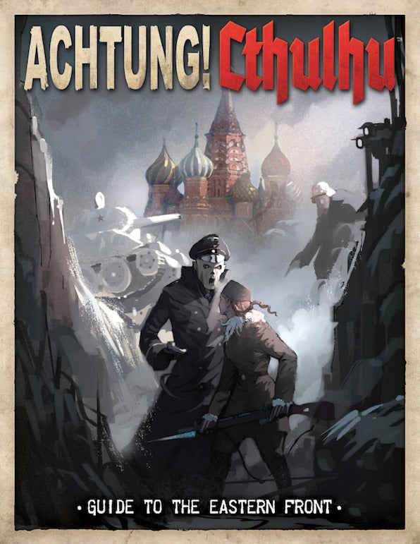 Achtung! Cthulhu RPG: Guide to the Eastern Front