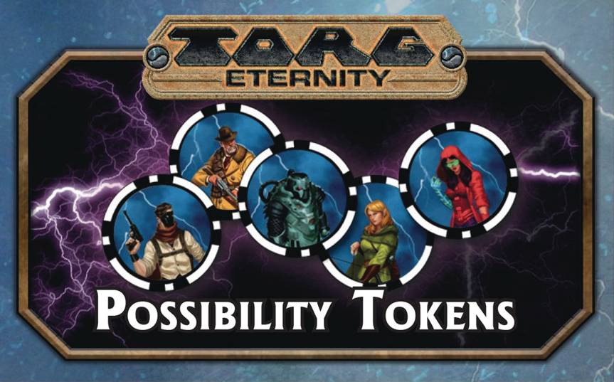 Torg Eternity Possibility Tokens