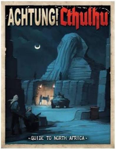 Achtung! Cthulhu RPG: Guide to North Africa